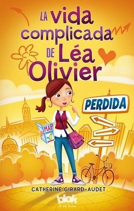 VIDA COMPLICADA DE LÉA OLIVIER, LA. PERDIDA | 9788416075553 | GIRARD-AUDET, CATHERINE | Llibreria Aqualata | Comprar libros en catalán y castellano online | Comprar libros Igualada