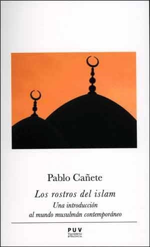ROSTROS DEL ISLAM, LOS | 9788437097282 | CAÑETE BLANCO, PABLO | Llibreria Aqualata | Comprar libros en catalán y castellano online | Comprar libros Igualada