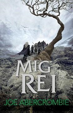 MIG REI (EL MAR TRENCAT 1) | 9788415961840 | ABERCROMBIE,JOE | Llibreria Aqualata | Comprar libros en catalán y castellano online | Comprar libros Igualada