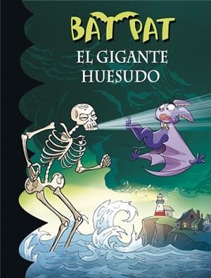 GIGANTE HUESUDO, EL (BAT PAT 34) | 9788490434369 | PAVANELLO, ROBERTO | Llibreria Aqualata | Comprar libros en catalán y castellano online | Comprar libros Igualada