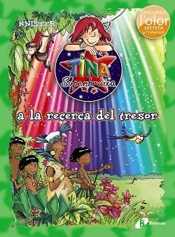 TINA SUPERBRUIXA A LA RECERCA DEL TRESOR (ED. COLOR) | 9788499066196 | KNISTER | Llibreria Aqualata | Comprar libros en catalán y castellano online | Comprar libros Igualada