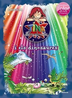 TINA SUPERBRUIXA I ELS DINOSAURES (ED. COLOR) | 9788499066202 | KNISTER | Llibreria Aqualata | Comprar libros en catalán y castellano online | Comprar libros Igualada