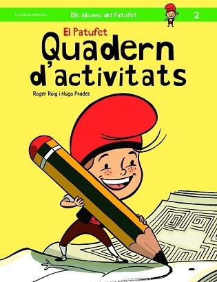 PATUFET, EL. QUADERN D'ACTIVITATS, | 9788490343319 | ROIG, ROGER | Llibreria Aqualata | Comprar llibres en català i castellà online | Comprar llibres Igualada