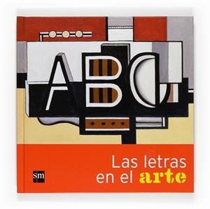 LETRAS EN EL ARTE, LAS | 9788467531718 | GUÉRY, ANNE / DUSSUTOUR, OLIVIER | Llibreria Aqualata | Comprar llibres en català i castellà online | Comprar llibres Igualada