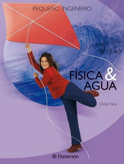 FISICA Y AGUA | 9788434225107 | NOS AGUILÀ, ORIOL | Llibreria Aqualata | Comprar libros en catalán y castellano online | Comprar libros Igualada