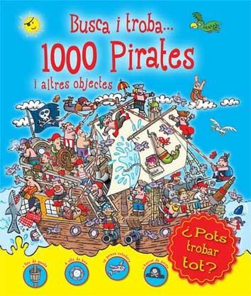 BUSCA I TROBA 1000 PIRATES I ALTRES OBJECTES | 9788416279203 | Llibreria Aqualata | Comprar libros en catalán y castellano online | Comprar libros Igualada