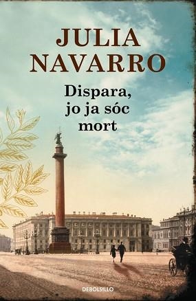 DISPARA, JO JA SÓC MORT | 9788490625781 | NAVARRO, JULIA | Llibreria Aqualata | Comprar llibres en català i castellà online | Comprar llibres Igualada