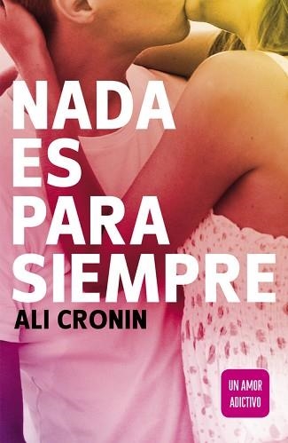 NADA ES PARA SIEMPRE (GIRL HEART BOY 1) | 9788420410838 | CRONIN, ALI | Llibreria Aqualata | Comprar llibres en català i castellà online | Comprar llibres Igualada