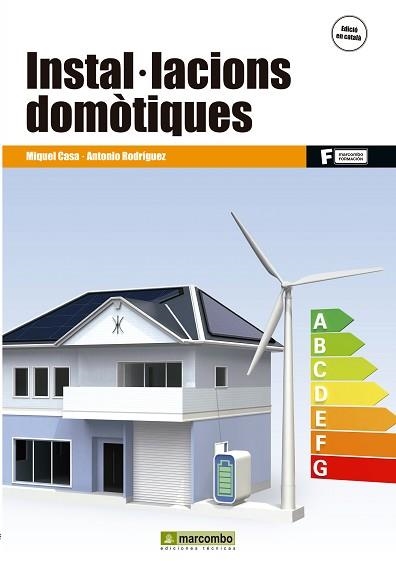 INSTAL·LACIONS DOMÒTIQUES | 9788426722331 | CASA, MIQUEL / RODRIGUEZ, ANTONIO | Llibreria Aqualata | Comprar llibres en català i castellà online | Comprar llibres Igualada