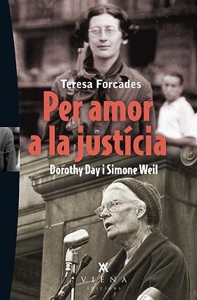 PER AMOR A LA JUSTÍCIA | 9788483308387 | FORCADES I VILA, TERESA | Llibreria Aqualata | Comprar libros en catalán y castellano online | Comprar libros Igualada