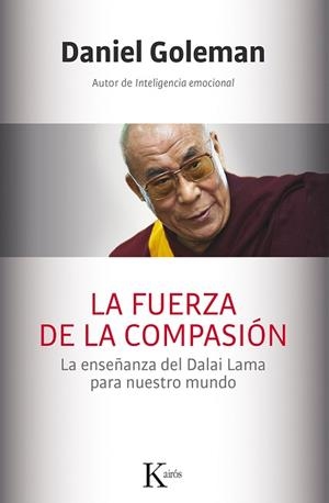 FUERZA DE LA COMPASIÓN, LA | 9788499884561 | GOLEMAN, DANIEL | Llibreria Aqualata | Comprar libros en catalán y castellano online | Comprar libros Igualada