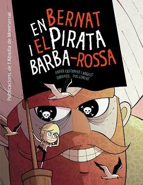 EN BERNAT I EL PIRATA BARBA-ROSSA | 9788498836998 | CASTANYER I ANGELET, XAVIER | Llibreria Aqualata | Comprar libros en catalán y castellano online | Comprar libros Igualada