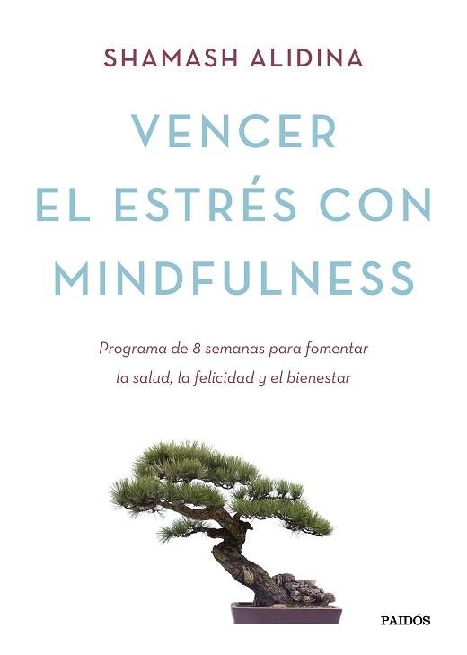 VENCER EL ESTRÉS CON MINDFULNESS | 9788449331404 | ALIDINA, SHAMASH  | Llibreria Aqualata | Comprar libros en catalán y castellano online | Comprar libros Igualada