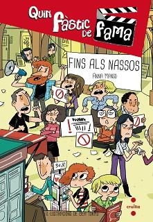 FINS ALS NASSOS (QUIN FÀSTIC DE FAMA 4) | 9788466139410 | MANSO MUNNÉ, ANNA | Llibreria Aqualata | Comprar libros en catalán y castellano online | Comprar libros Igualada