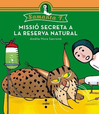 SAMANTA F. 3. MISSIO SECRETA A LA RESERVA NATUR | 9788466139519 | MORA SANROMÀ, AMÈLIA | Llibreria Aqualata | Comprar libros en catalán y castellano online | Comprar libros Igualada