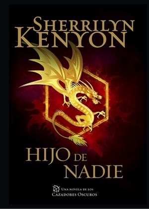 HIJO DE NADIE (CAZADORES OSCUROS 24) | 9788401015489 | KENYON, SHERRILYN | Llibreria Aqualata | Comprar llibres en català i castellà online | Comprar llibres Igualada