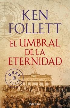 UMBRAL DE LA ETERNIDAD, EL (THE CENTURY 3) | 9788490627877 | FOLLETT, KEN | Llibreria Aqualata | Comprar libros en catalán y castellano online | Comprar libros Igualada