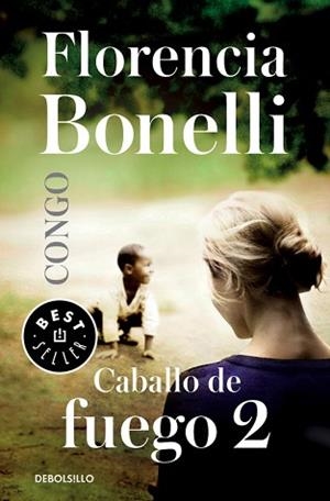 CABALLO DE FUEGO 2. CONGO | 9788490627884 | BONELLI, FLORENCIA | Llibreria Aqualata | Comprar libros en catalán y castellano online | Comprar libros Igualada