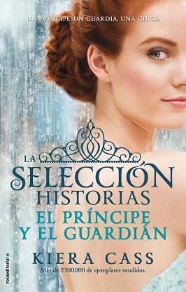 PRÍNCIPE Y EL GUARDIAN, EL (HISTORIAS DE LA SELECCIÓN 1) | 9788499189956 | CASS, KIERA | Llibreria Aqualata | Comprar libros en catalán y castellano online | Comprar libros Igualada