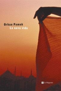 NOVA VIDA, LA (ALES ESTESES 144) | 9788482644325 | PAMUK, ORHAN | Llibreria Aqualata | Comprar libros en catalán y castellano online | Comprar libros Igualada