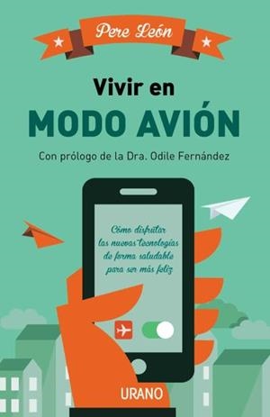 VIVIR EN MODO AVIÓN | 9788479539153 | LEON, PERE | Llibreria Aqualata | Comprar llibres en català i castellà online | Comprar llibres Igualada
