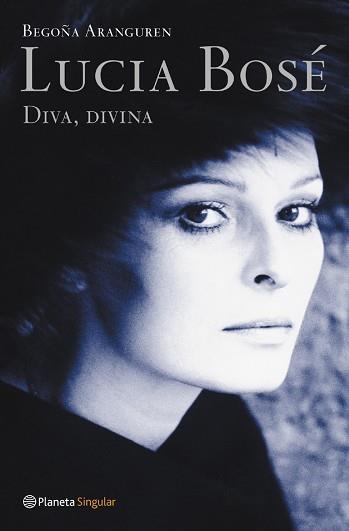 LUCIA BOSE. DIVA, DIVINA (SINGULAR) | 9788408046967 | ARANGUREN, BEGOÑA | Llibreria Aqualata | Comprar libros en catalán y castellano online | Comprar libros Igualada