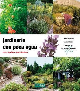 JARDINERÍA CON POCA AGUA | 9788493828905 | KUNKEL, GÜNTHER | Llibreria Aqualata | Comprar libros en catalán y castellano online | Comprar libros Igualada