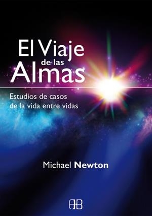 VIAJE DE LAS ALMAS, EL | 9788415292333 | NEWTON, MICHAEL | Llibreria Aqualata | Comprar libros en catalán y castellano online | Comprar libros Igualada