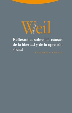 REFLEXIONES SOBRE LAS CAUSAS DE LA LIBERTAD Y DE LA OPRESIÓN SOCIAL | 9788498795660 | WEIL, SIMONE | Llibreria Aqualata | Comprar llibres en català i castellà online | Comprar llibres Igualada