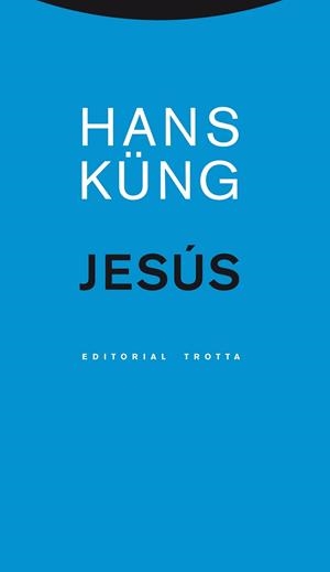 JESÚS | 9788498795059 | KÜNG, HANS | Llibreria Aqualata | Comprar libros en catalán y castellano online | Comprar libros Igualada