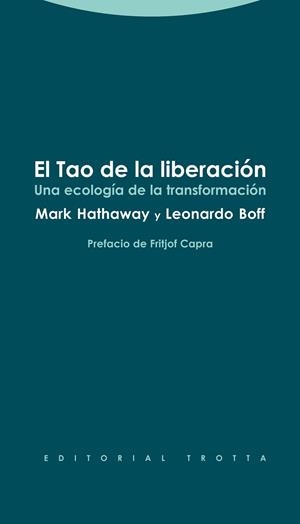 TAO DE LA LIBERACIÓN, EL | 9788498794915 | HATHAWAY, MARK / BOFF, LEONARDO | Llibreria Aqualata | Comprar libros en catalán y castellano online | Comprar libros Igualada