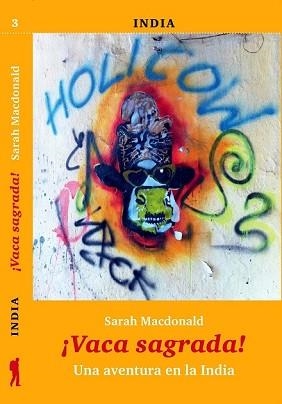 VACA SAGRADA! UNA AVENTURA EN LA INDIA | 9788494066597 | MACDONALD, SARAH | Llibreria Aqualata | Comprar llibres en català i castellà online | Comprar llibres Igualada
