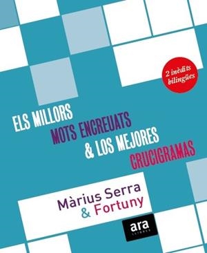 MILLORS MOTS ENCREUATS DE MÀRIUS SERRA, ELS & LOS MEJORES CRUCIGRAMAS DE FORTUNY | 9788416154401 | SERRA I ROIG, MÀRIUS / FORTUNY I BOLADERAS, JORDI | Llibreria Aqualata | Comprar libros en catalán y castellano online | Comprar libros Igualada