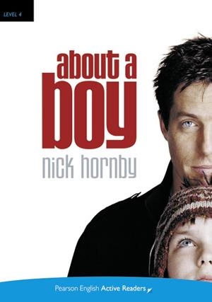 ABOUT A BOY (PENGUIN ACTIVE READING LEVEL 4) | 9781447967668 | HORNBY, NICK | Llibreria Aqualata | Comprar libros en catalán y castellano online | Comprar libros Igualada