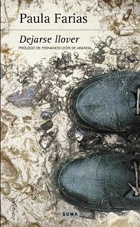 DEJARSE LLOVER | 9788483658277 | FARIAS, PAULA | Llibreria Aqualata | Comprar libros en catalán y castellano online | Comprar libros Igualada