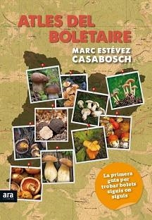 ATLES DEL BOLETAIRE | 9788494279997 | ESTÉVEZ CASABOSCH, MARC | Llibreria Aqualata | Comprar libros en catalán y castellano online | Comprar libros Igualada