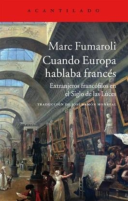 CUANDO EUROPA HABLABA FRANCÉS | 9788416011605 | FUMAROLI, MARC | Llibreria Aqualata | Comprar llibres en català i castellà online | Comprar llibres Igualada