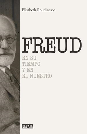 SIGMUND FREUD | 9788499925288 | ROUDINESCO, ELISABETH | Llibreria Aqualata | Comprar libros en catalán y castellano online | Comprar libros Igualada
