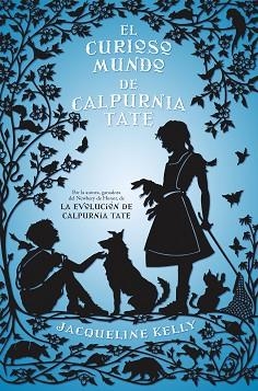 CURIOSO MUNDO DE CALPURNIA TATE, EL | 9788499186368 | KELLY, JACQUELLINE | Llibreria Aqualata | Comprar libros en catalán y castellano online | Comprar libros Igualada