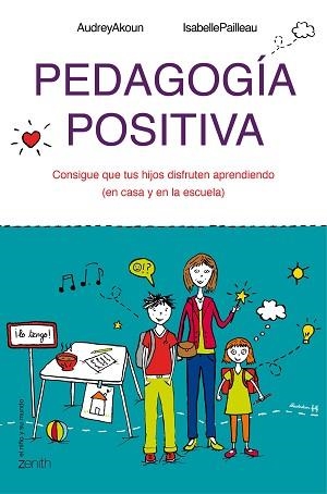 PEDAGOGÍA POSITIVA | 9788408143642 | AKOUN, AUDREY / PAILLEAU, ISABELLE | Llibreria Aqualata | Comprar libros en catalán y castellano online | Comprar libros Igualada