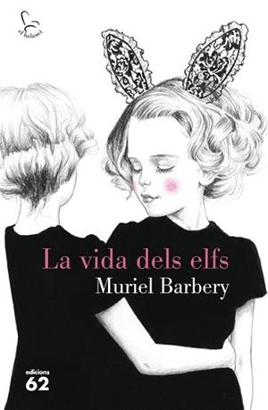VIDA DELS ELFS, LA | 9788429774542 | BARBERY, MURIEL | Llibreria Aqualata | Comprar llibres en català i castellà online | Comprar llibres Igualada