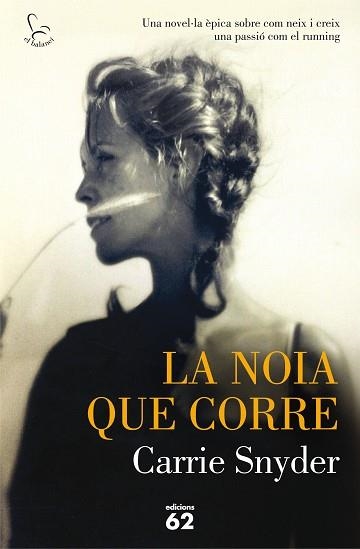 NOIA QUE CORRE, LA | 9788429774566 | SNYDER, CARRIE | Llibreria Aqualata | Comprar llibres en català i castellà online | Comprar llibres Igualada