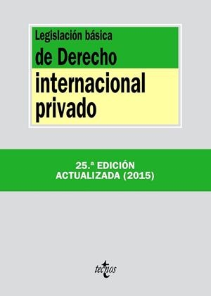 LEGISLACIÓN BÁSICA DE DERECHO INTERNACIONAL PRIVADO (ED. ACTUALIZADA 2015) | 9788430966172 | EDITORIAL TECNOS | Llibreria Aqualata | Comprar libros en catalán y castellano online | Comprar libros Igualada