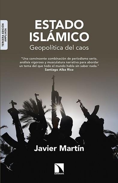 ESTADO ISLÁMICO : GEOPOLÍTICA DEL CAOS | 9788490970546 | MARTÍN RODRÍGUEZ, JAVIER | Llibreria Aqualata | Comprar libros en catalán y castellano online | Comprar libros Igualada
