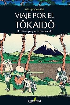 VIAJE POR EL TOKAIDO | 9788494180200 | JIPPENSHA, IKKU | Llibreria Aqualata | Comprar libros en catalán y castellano online | Comprar libros Igualada