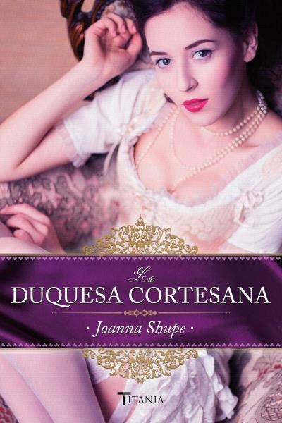 DUQUESA CORTESANA, LA | 9788492916955 | SHUPE, JOANNA | Llibreria Aqualata | Comprar libros en catalán y castellano online | Comprar libros Igualada