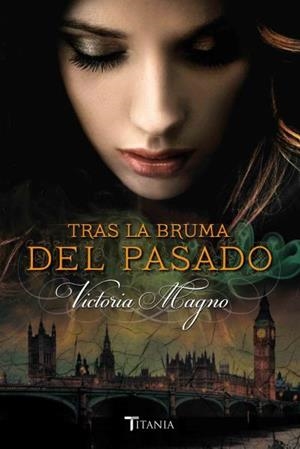 TRAS LA BRUMA DEL PASADO | 9788416327003 | MAGNO, VICTORIA | Llibreria Aqualata | Comprar llibres en català i castellà online | Comprar llibres Igualada