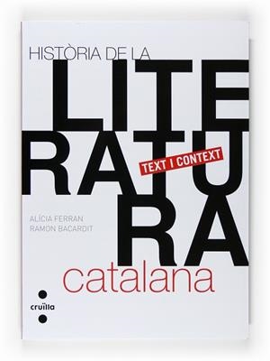 HISTORIA DE LA LITERATURA CATALANA.TEXT I CONTEXT | 9788466122788 | FERRAN NEIRA, ALÍCIA/ B ACARDIT SANTAMARIA, RAMON | Llibreria Aqualata | Comprar libros en catalán y castellano online | Comprar libros Igualada
