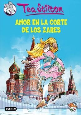 AMOR EN LA CORTE DE LOS ZARES (TEA STILTON 21) | 9788408145172 | STILTON TEA | Llibreria Aqualata | Comprar libros en catalán y castellano online | Comprar libros Igualada