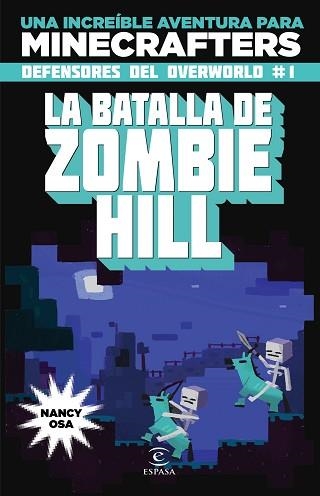 MINECRAFT. LA BATALLA DE ZOMBIE HILL | 9788467045611 | OSA, NANCY | Llibreria Aqualata | Comprar llibres en català i castellà online | Comprar llibres Igualada